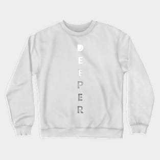 Deeper design effect Crewneck Sweatshirt